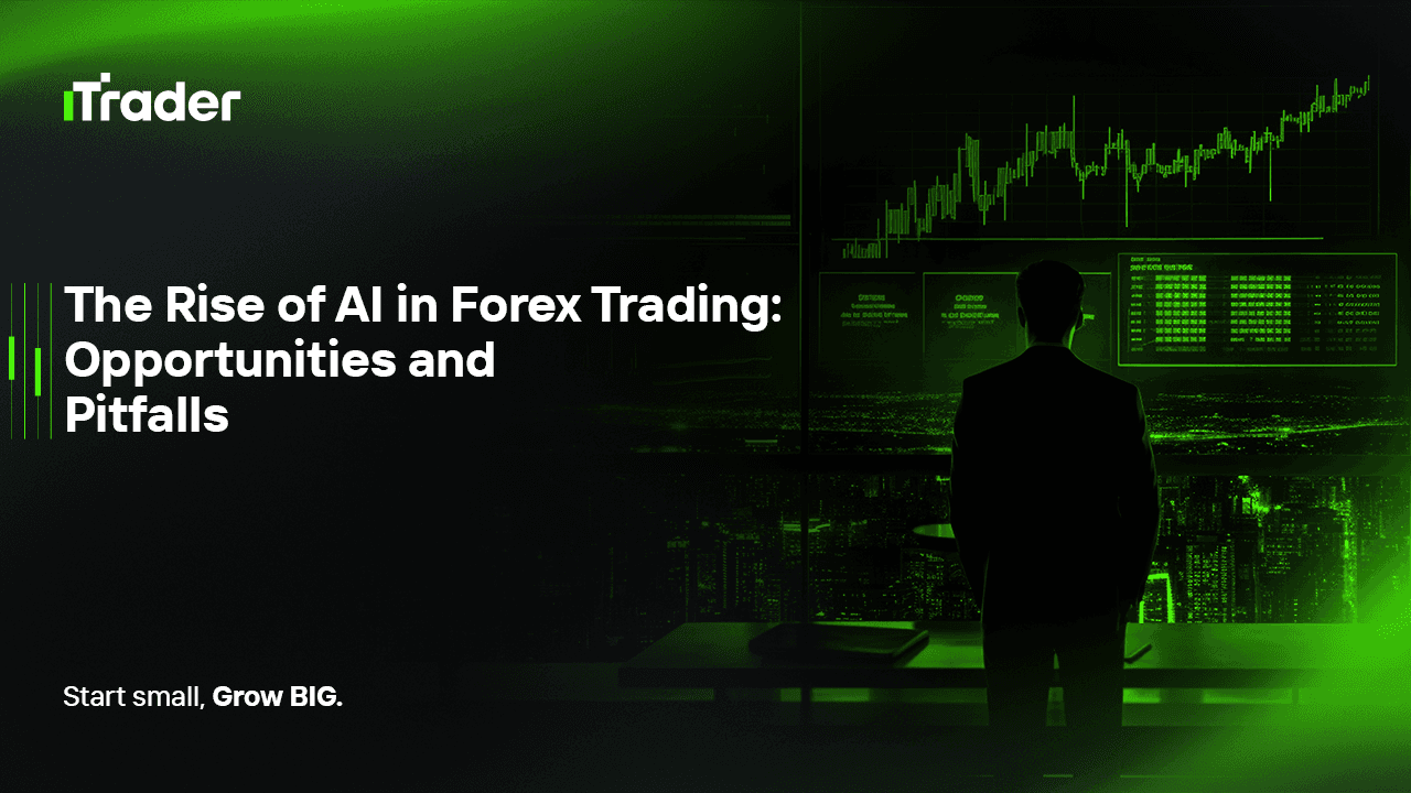 The Rise of AI in Forex Trading: Opportunities and Pitfalls
