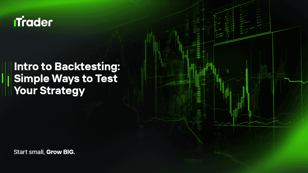 Intro to Backtesting: Simple Ways to Test Your Strategy