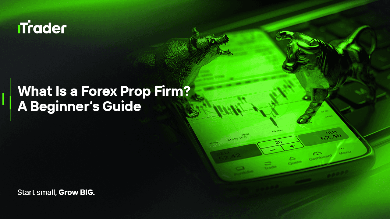 What Is a Forex Prop Firm? A Beginner’s Guide – And Why It’s the Best Trading School You’ll Never Pay For